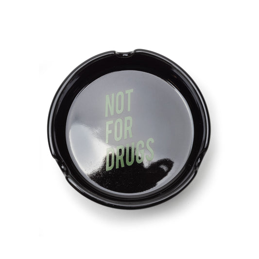 RSVP Gallery Not For Drugs Ashtray